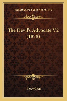 The Devil's Advocate V2 (1878) - Greg, Percy