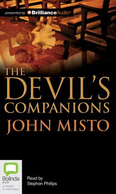 The Devil's Companions - Misto, John, and Phillips, Stephen, Professor (Read by)