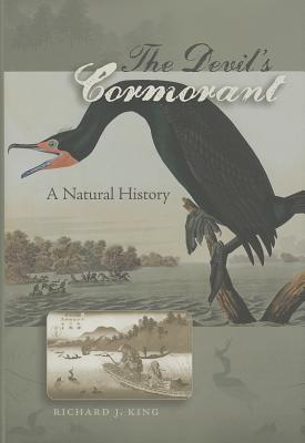 The Devil's Cormorant: A Natural History - King, Richard J