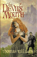 The Devil's Mouth: - A Novel - - Williams, T M