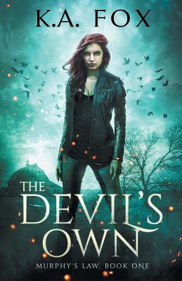 The Devil's Own: Murphy's Law Book One - Fox, K A