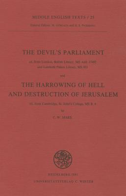 The Devil's Parliament and the Harrowing of Hell and Destruction of Jerusalem - Marx, C William (Revised by)