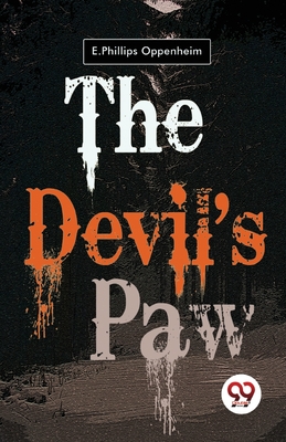 The Devil's Paw - Oppenheim, E Phillips