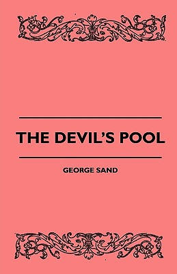 The Devil's Pool - Sand, George, pse