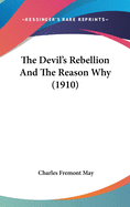 The Devil's Rebellion And The Reason Why (1910)