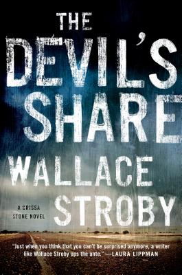 The Devil's Share: A Crissa Stone Novel - Stroby, Wallace