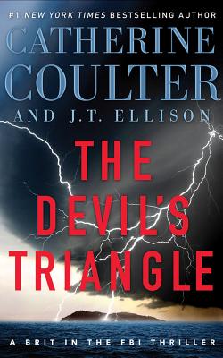 The Devil's Triangle - Coulter, Catherine, and Ellison, J T, and Andrews, MacLeod (Read by)