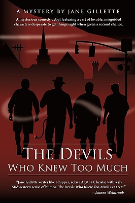 The Devils Who Knew Too Much: A Mysterious Comedy - Jane Gillette, Gillette