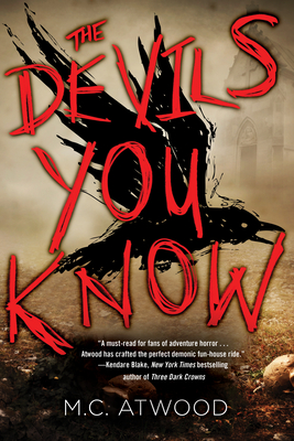 The Devils You Know - Atwood, M C