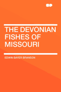 The Devonian Fishes of Missouri