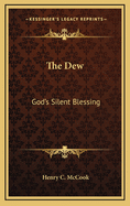 The Dew: God's Silent Blessing