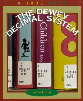 The Dewey Decimal System - Fowler, Allan