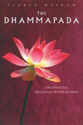 The Dhammapada: The Essential Teachings of the Buddha - Muller, Friedrich Maximilian (Translated by), and Trainor, Kevin (Introduction by)