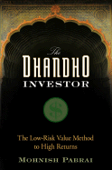The Dhandho Investor: The Low-Risk Value Method to High Returns - Pabrai, Mohnish