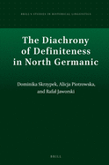 The Diachrony of Definiteness in North Germanic