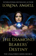 The Diamond Bearers' Destiny
