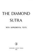 The Diamond Sutra: With Supplemental Texts - Concord Grove Press, and Gautama Buddha