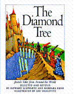 The diamond tree : Jewish tales from around the world - Schwartz, Howard, and Rush, Barbara, and Shulevitz, Uri