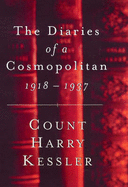 The Diaries of a Cosmopolitan, 1918-37