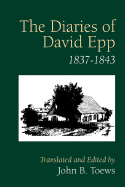 The Diaries of David Epp: 1837-1843