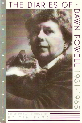 The Diaries of Dawn Powell: 1931-1965 - Powell, Dawn, and Page, Tim (Introduction by)