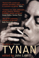 The Diaries of Kenneth Tynan - Lahr, John, and Tynan, Kenneth