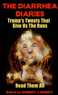 The Diarrhea Diaries: Trump's Tweets That Gives Us the Runs