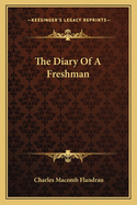 The Diary Of A Freshman