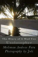 The Diary of A Mad Uso: Usolosopher