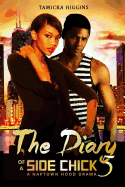 The Diary of a Side Chick 5: A Naptown Hood Drama