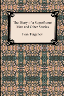 The Diary of a Superfluous Man and Other Stories