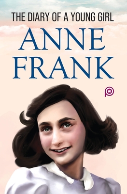 The Diary of a Young Girl - Frank, Anne, and Power, Words