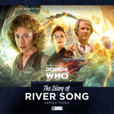 The Diary of River Song - Series 3 - Fountain, Nev, and Rayner, Jac, and Dorney, John