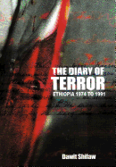 The Diary of Terror: Ethiopia 1974 to 1991