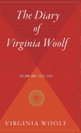 The Diary of Virginia Woolf, Volume 1: 1915-1919