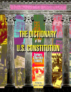 The Dictionary of the U.S. Constitution
