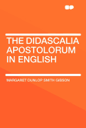 The Didascalia Apostolorum in English