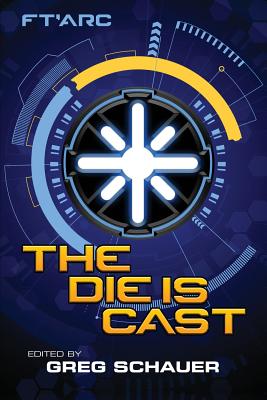 The Die Is Cast - McPhail, Mike, and Ackley-McPhail, Danielle, and Schauer, Greg (Editor)