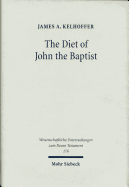 The Diet of John the Baptist: Locusts and Wild Honey in Synoptic and Patristic Interpretation