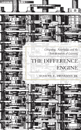 The Difference Engine: Computing, Knowledge, and the Transformation of Learning - Provenzo, Eugene F, Jr.