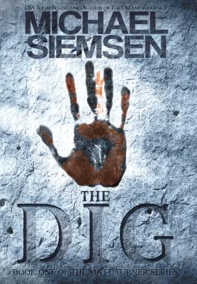 The Dig - Siemsen, Michael