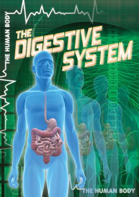 The Digestive System - Shea, John M