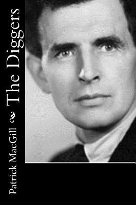 The Diggers - Macgill, Patrick