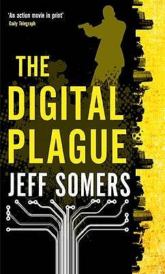 The Digital Plague - Somers, Jeff