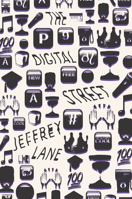 The Digital Street - Lane, Jeffrey