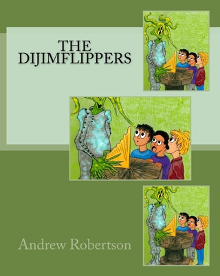 The Dijimflippers - Robertson, Andrew