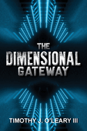 The Dimensional Gateway: A Shawn Crawford Adventure