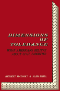The Dimensions of Tolerance: What Americans Believe about Civil Liberties