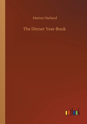 The Dinner Year-Book - Harland, Marion
