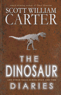 The Dinosaur Diaries and Other Tales Across Space and Time